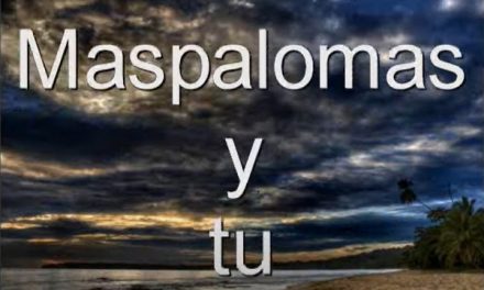 «Maspalomas y tú», una inolvidable habanera