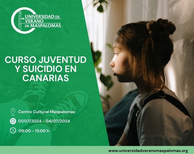 La Universidad de Verano de Maspalomas impartirá el curso «Juventud y Suicidio en Canarias»